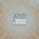 John Shannon : Song of the Desert River